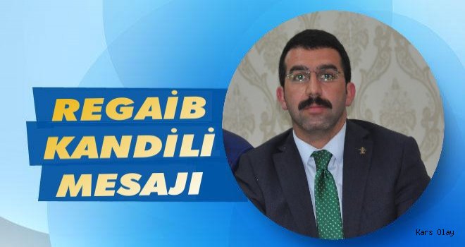 Adem Çalkın’dan Regaib Kandili Mesajı
