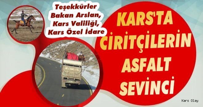 Kars'ta Ciritçilerin Asfalt Sevinci