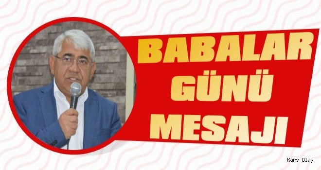 Başkan Karaçanta'dan Babalar Günü Mesajı