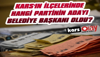Kars'in İlçelerini Hangi Parti Aldı?