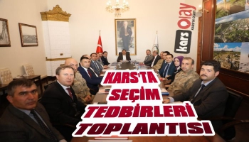 Kars'ta Seçim Tedbirleri Toplantısı