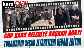 Toraman’ın Seçim Ziyaretleri Devam Ediyor