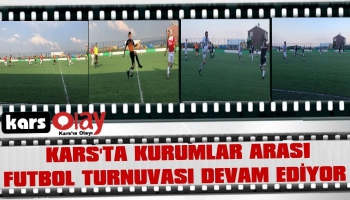 Kars’ta Kurumlar Arası Futbol Turnuvası