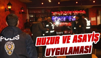 Kars'ta Huzur ve Asayiş Uygulaması