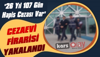 Kars'ta Cezaevi Firarisi Yakalandı
