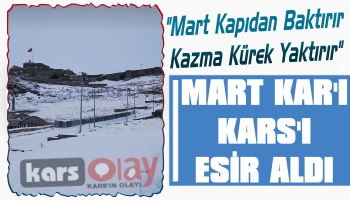 Mart Karı Kars'ı Yeniden Esir Aldı