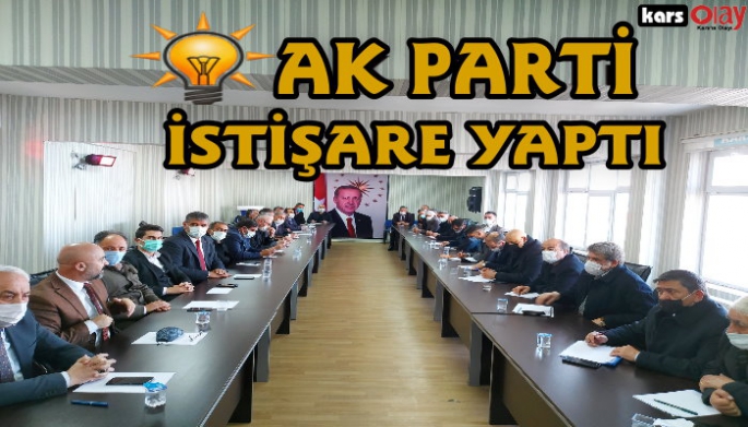 Kars AK Parti'de istişare toplantısı yapıldı