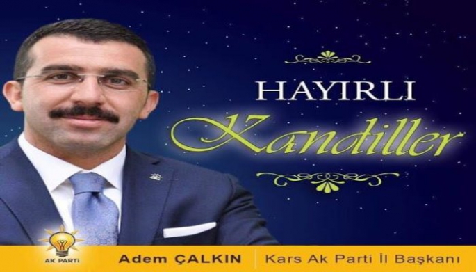 Çalkın, Regaip Kandili dolayısıyla bir mesaj yayınladı.