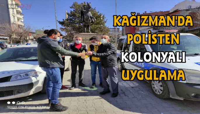 Kağızman'da Polisten kolonyalı uygulama