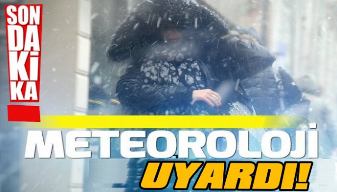 KARSLILAR DİKKAT! Meteorolojik Uyarı