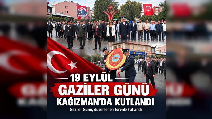 KAĞIZMAN’DA GAZİLER GÜNÜ TÖRENLE KUTLANDI