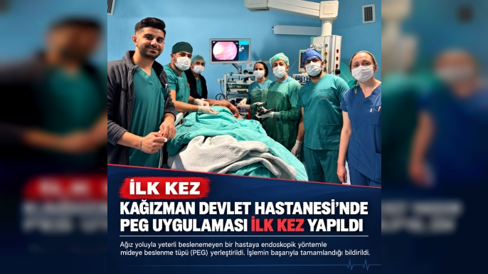 Kağızman Devlet Hastanesi’nde PEG Uygulaması İlk Kez Yapıldı