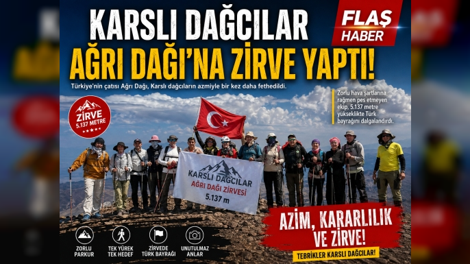 KARS’IN DAĞCILARI AĞRI DAĞI’NDA ZAFER YAZDI!
