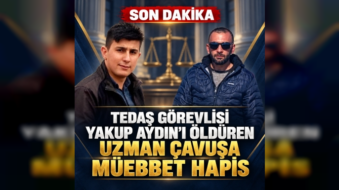 Kağızman’da Aras EDAŞ Görevlisini Öldüren Uzman Çavuşa Müebbet Hapis