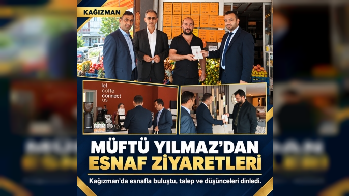 Kağızman İlçe Müftüsü Muhammed Yılmaz’dan Esnaf Ziyaretleri