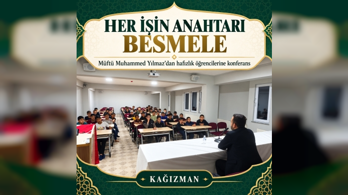 Müftü Yılmaz’dan Hafızlık Öğrencilerine Anlamlı Konferans