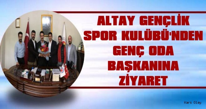 Altay Gençlik'ten Alibeyoğlu’na Ziyaret