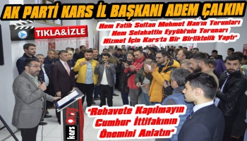 Başkan Çalkın; ‘Cumhur İttifakının Önemini Anlatın’