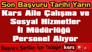 Kars'ta Sosyal Hizmetler İl Müdürlüğü 17 Personel Alacak