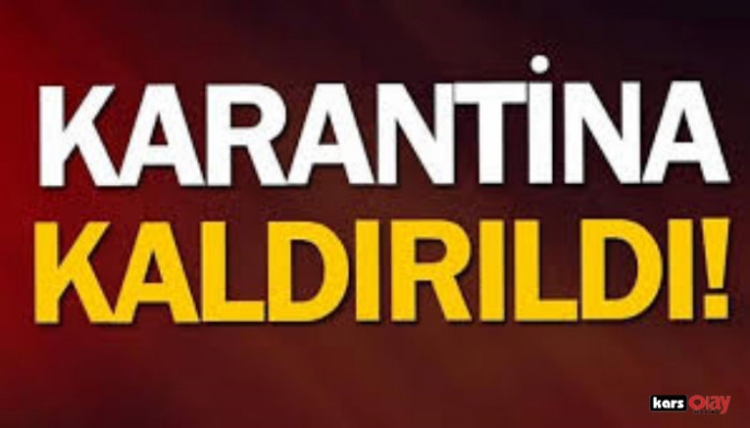 Kars Valiliği Açıkladı, Karantina Kaldırıldı