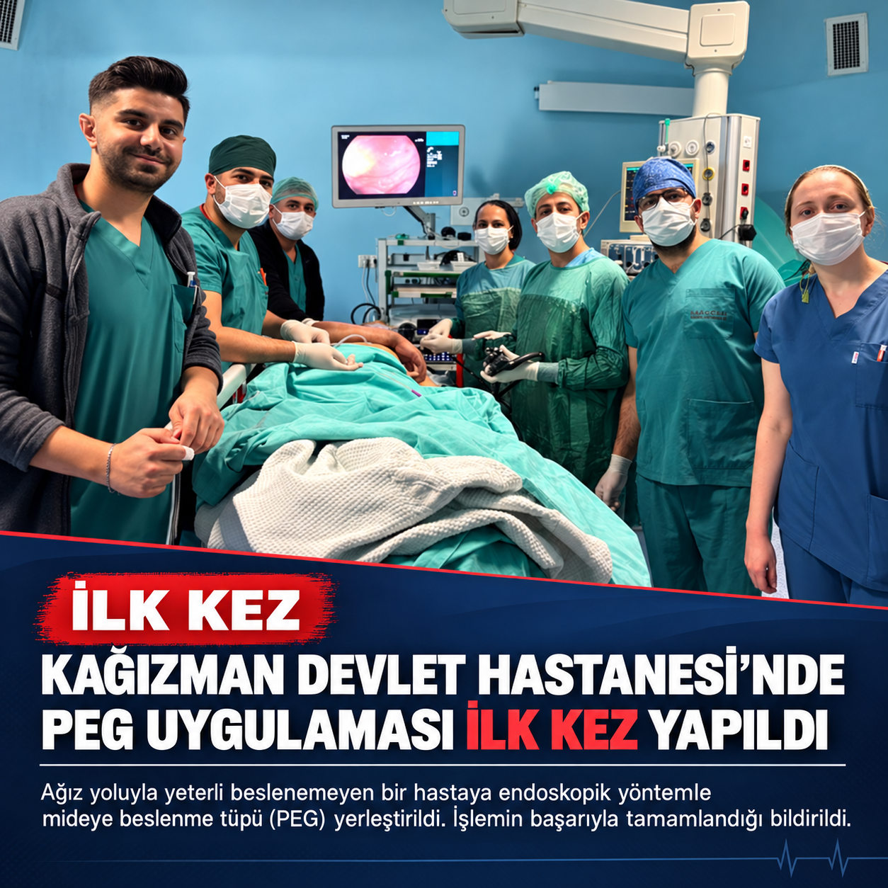 Kağızman Devlet Hastanesi’nde PEG Uygulaması İlk Kez Yapıldı